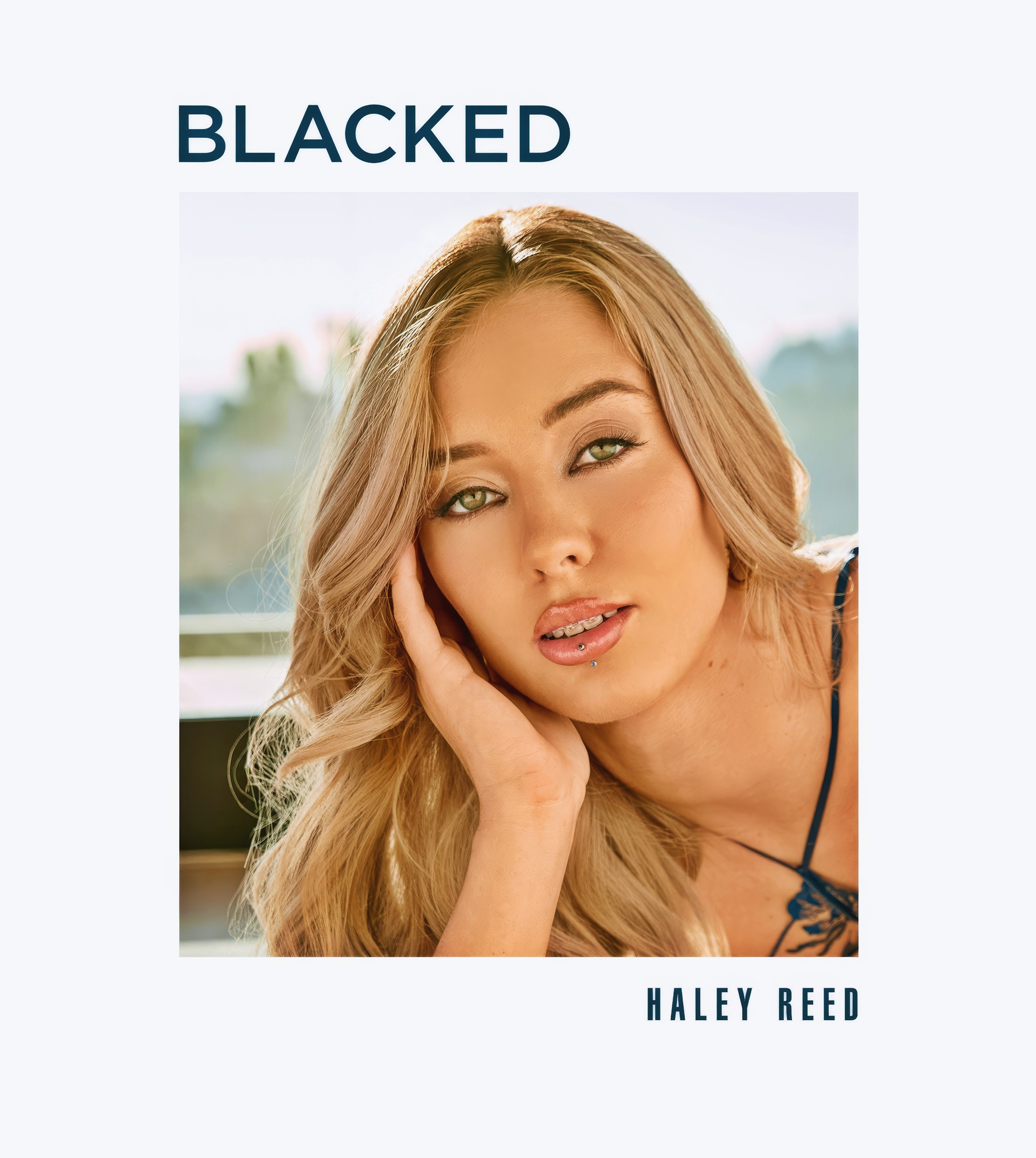 Haley Reed at 28 Years Old: Insatiable Blonde Is Addicted To BBC (Blacked, 2025) Green Eyes Blonde Natural Face Portrait