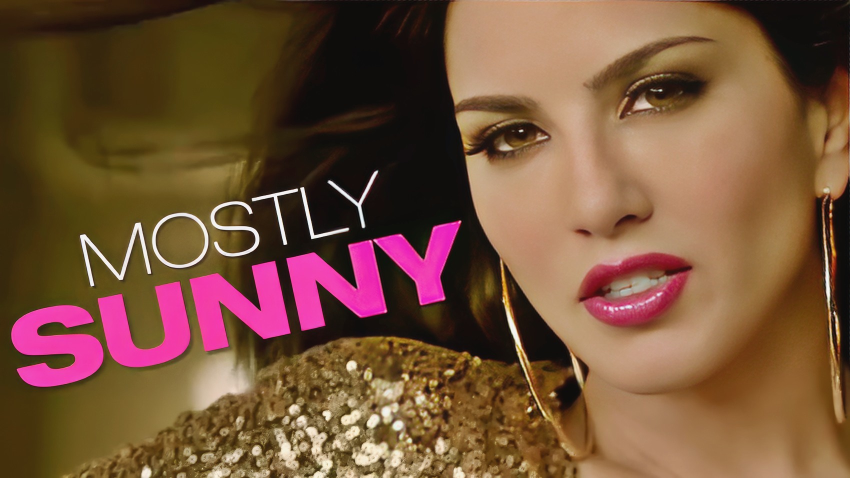 Sunny Leone at 36 Years Old: Mostly Sunny Documentary (2016) Ex pornstar Retired and Bollywood Star India